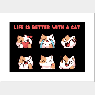 Life Is Better With A Cat Posters and Art